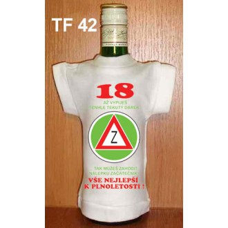 Vtipné trička / cedulky-certifikáty - Tričko na flašku 18 Až vypiješ tenhle tekutý ...