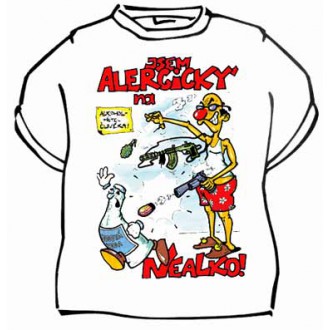 Vtipné trička / cedulky-certifikáty - Tričko Jsem alergický na nealko