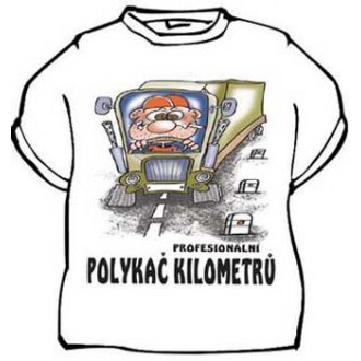Vtipné trička / cedulky-certifikáty - Tričko Profesionální polykač kilometrů