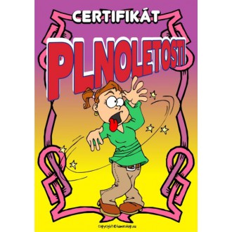 Vtipné trička / cedulky-certifikáty - Certifikát plnoletosti (opilá holka)